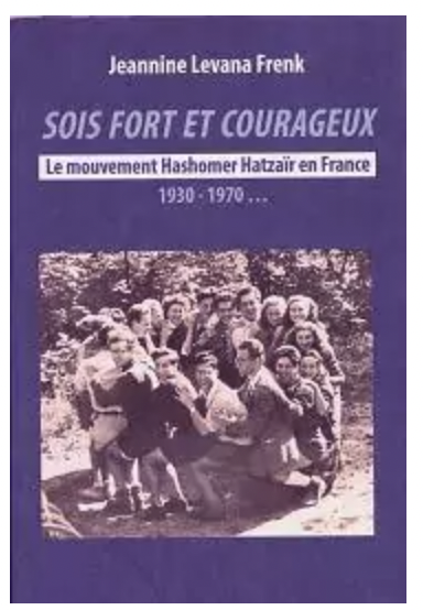 le mouvement Hashomer Hatsair en France 1930-1970 editions Moreshet