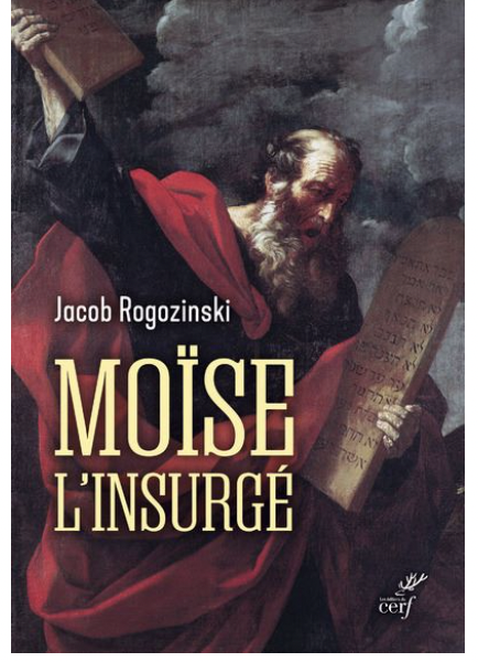 Moïse l&rsquo;insurgé, Edition du Cerf